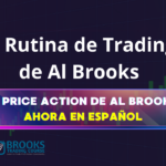 La Rutina de Trading de Al Brooks