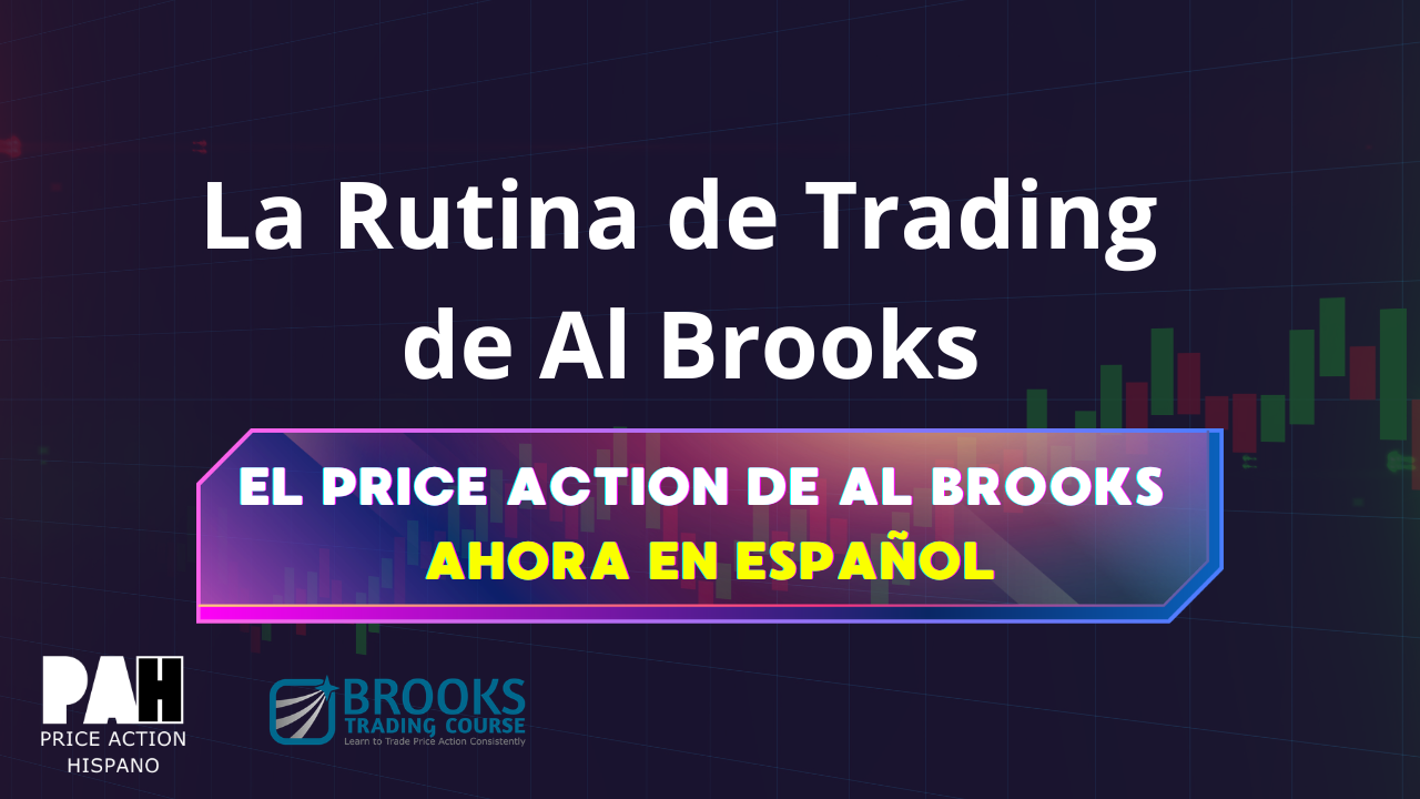 La Rutina de Trading de Al Brooks 1 PAH-Youtube-Video-Thumbnail.png